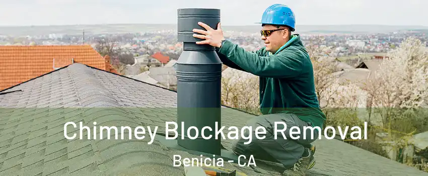  Chimney Blockage Removal Benicia - CA