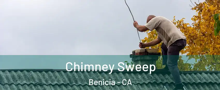  Chimney Sweep Benicia - CA