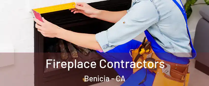  Fireplace Contractors Benicia - CA