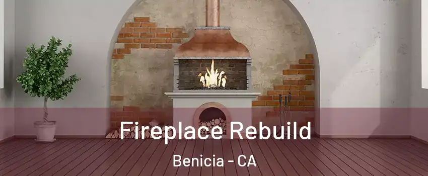  Fireplace Rebuild Benicia - CA