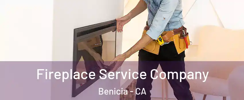  Fireplace Service Company Benicia - CA