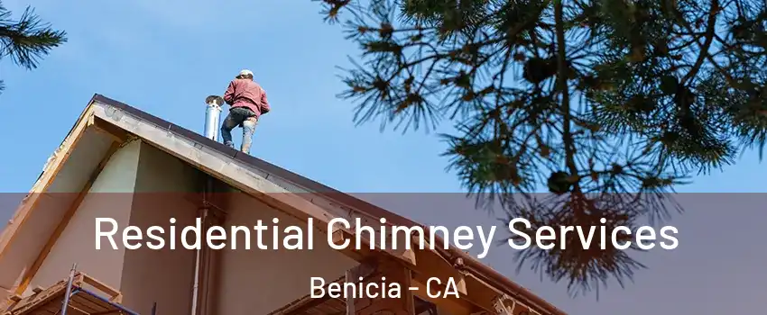  Residential Chimney Services Benicia - CA
