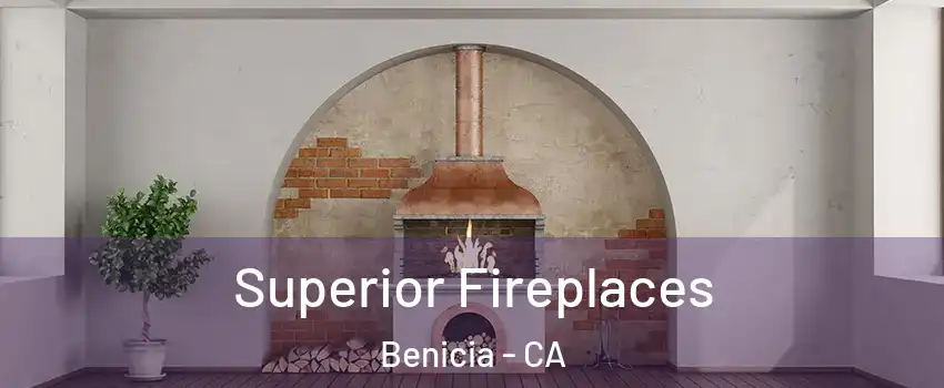  Superior Fireplaces Benicia - CA
