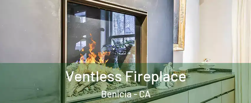 Ventless Fireplace Benicia - CA
